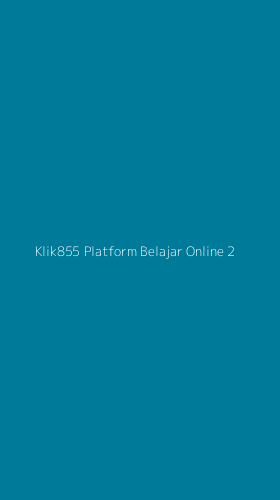 Tampilan Antarmuka Aplikasi Klik855 Platform Belajar Online - 2
