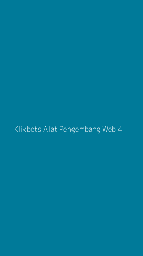 Tampilan Antarmuka Aplikasi Klikbets Alat Pengembang Web - 4