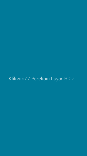 Tampilan Antarmuka Aplikasi Klikwin77 Perekam Layar Hd - 2