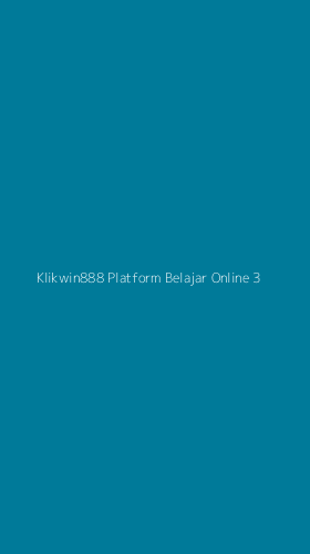Tampilan Antarmuka Aplikasi Klikwin888 Platform Belajar Online - 3