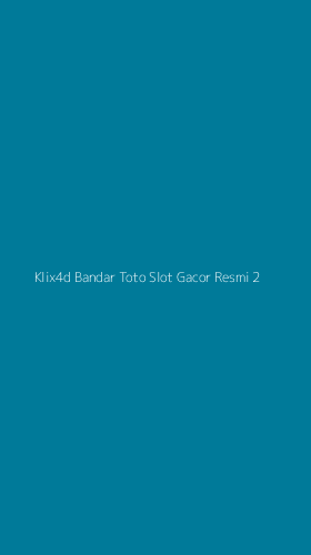 Tampilan Antarmuka Aplikasi Klix4d Bandar Toto Slot Gacor Resmi - 2