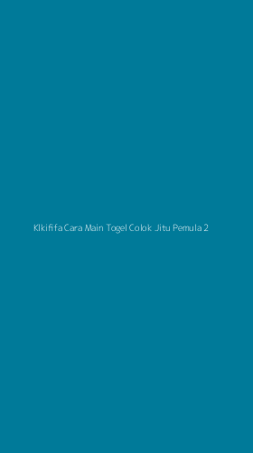 Tampilan Antarmuka Aplikasi Klkififa Cara Main Togel Colok Jitu Pemula - 2