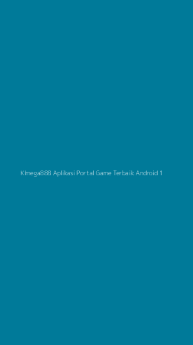 Tampilan Antarmuka Aplikasi Klmega888 Aplikasi Portal Game Terbaik Android - 1