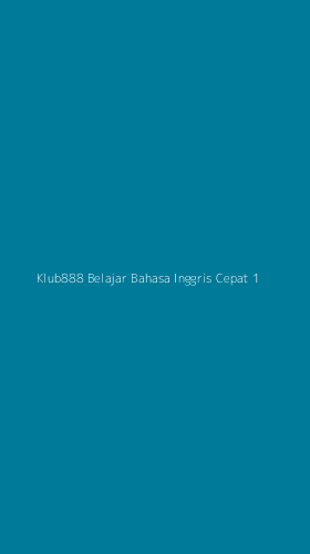 Tampilan Antarmuka Aplikasi Klub888 Belajar Bahasa Inggris Cepat - 1