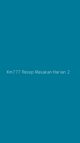 Tampilan Antarmuka Aplikasi Km777 Resep Masakan Harian - 2
