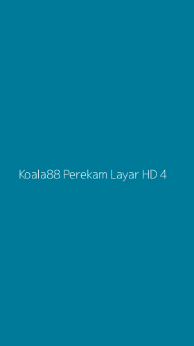 Tampilan Antarmuka Aplikasi Koala88 Perekam Layar Hd - 4