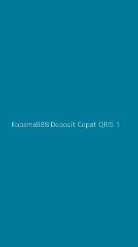 Tampilan Antarmuka Aplikasi Kobama888 Deposit Cepat Qris - 1