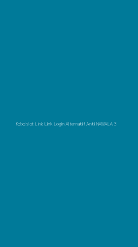 Tampilan Antarmuka Aplikasi Koboislot Link Link Login Alternatif Anti Nawala - 3
