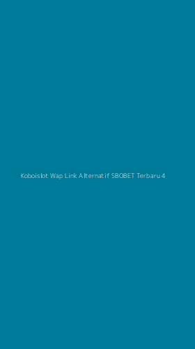 Tampilan Antarmuka Aplikasi Koboislot Wap Link Alternatif Sbobet Terbaru - 4