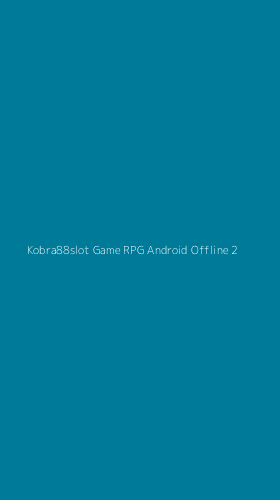 Tampilan Antarmuka Aplikasi Kobra88slot Game Rpg Android Offline - 2