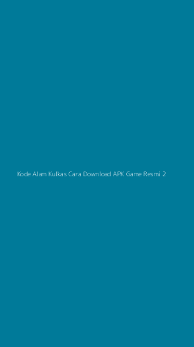 Tampilan Antarmuka Aplikasi Kode Alam Kulkas Cara Download Apk Game Resmi - 2