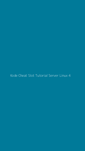 Tampilan Antarmuka Aplikasi Kode Cheat Slot Tutorial Server Linux - 4