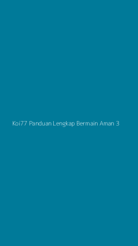 Tampilan Antarmuka Aplikasi Koi77 Panduan Lengkap Bermain Aman - 3
