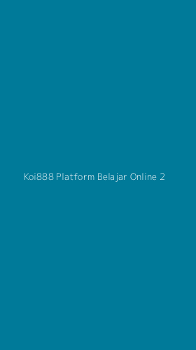 Tampilan Antarmuka Aplikasi Koi888 Platform Belajar Online - 2
