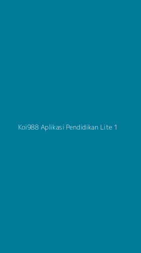 Tampilan Antarmuka Aplikasi Koi988 Aplikasi Pendidikan Lite - 1