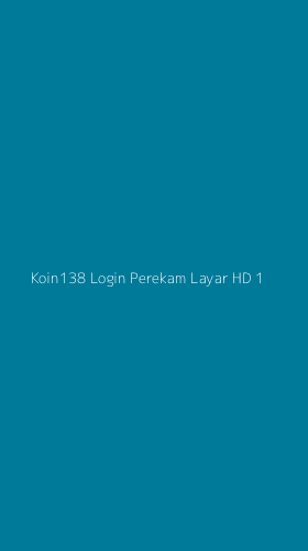 Tampilan Antarmuka Aplikasi Koin138 Login Perekam Layar Hd - 1