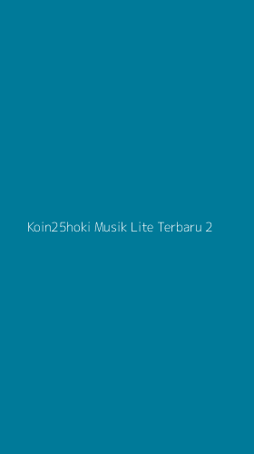 Tampilan Antarmuka Aplikasi Koin25hoki Musik Lite Terbaru - 2