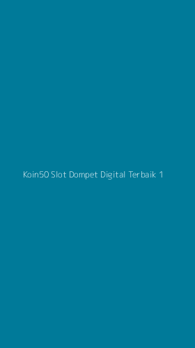 Tampilan Antarmuka Aplikasi Koin50 Slot Dompet Digital Terbaik - 1