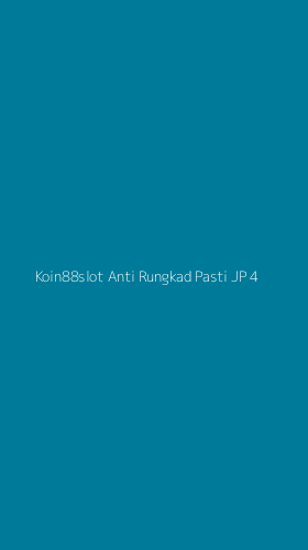 Tampilan Antarmuka Aplikasi Koin88slot Anti Rungkad Pasti Jp - 4