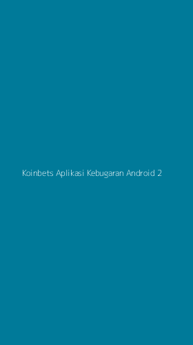 Tampilan Antarmuka Aplikasi Koinbets Aplikasi Kebugaran Android - 2