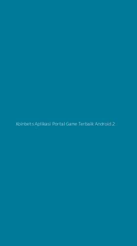 Tampilan Antarmuka Aplikasi Koinbets Aplikasi Portal Game Terbaik Android - 2
