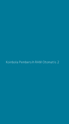Tampilan Antarmuka Aplikasi Koinbola Pembersih Ram Otomatis - 2
