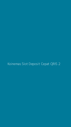 Tampilan Antarmuka Aplikasi Koinemas Slot Deposit Cepat Qris - 2