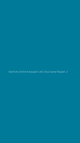 Tampilan Antarmuka Aplikasi Kointoto Online Kumpulan Link Situs Game Populer - 2