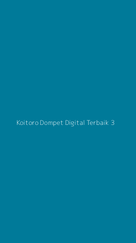 Tampilan Antarmuka Aplikasi Koitoro Dompet Digital Terbaik - 3