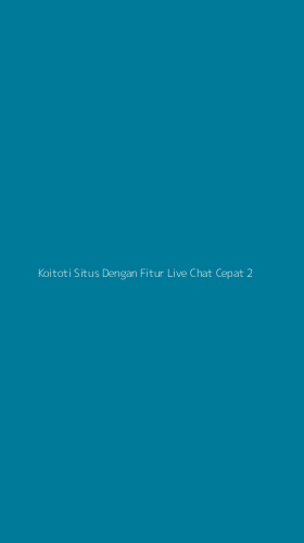 Tampilan Antarmuka Aplikasi Koitoti Situs Dengan Fitur Live Chat Cepat - 2