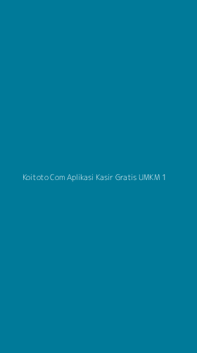 Tampilan Antarmuka Aplikasi Koitoto Com Aplikasi Kasir Gratis Umkm - 1