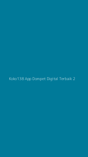 Tampilan Antarmuka Aplikasi Koko138 App Dompet Digital Terbaik - 2