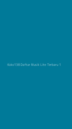 Tampilan Antarmuka Aplikasi Koko138 Daftar Musik Lite Terbaru - 1