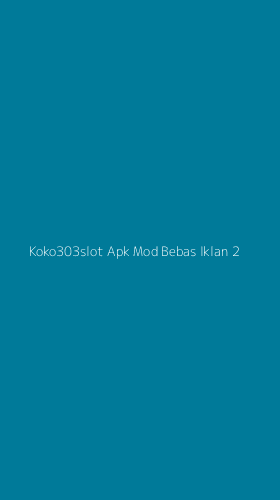 Tampilan Antarmuka Aplikasi Koko303slot Apk Mod Bebas Iklan - 2