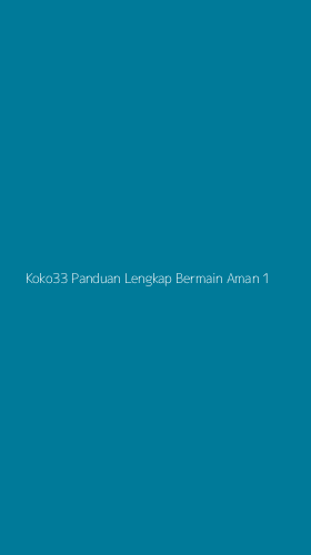 Tampilan Antarmuka Aplikasi Koko33 Panduan Lengkap Bermain Aman - 1