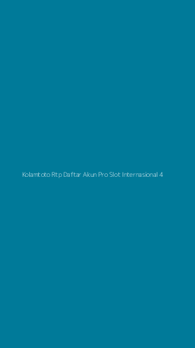 Tampilan Antarmuka Aplikasi Kolamtoto Rtp Daftar Akun Pro Slot Internasional - 4