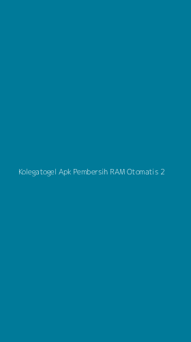 Tampilan Antarmuka Aplikasi Kolegatogel Apk Pembersih Ram Otomatis - 2