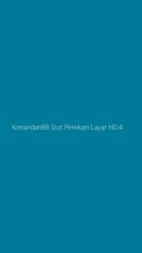 Tampilan Antarmuka Aplikasi Komandan88 Slot Perekam Layar Hd - 4