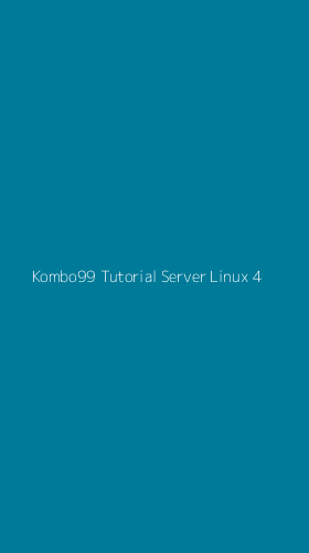 Tampilan Antarmuka Aplikasi Kombo99 Tutorial Server Linux - 4