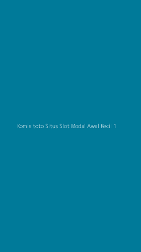 Tampilan Antarmuka Aplikasi Komisitoto Situs Slot Modal Awal Kecil - 1