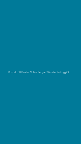 Tampilan Antarmuka Aplikasi Komodo 69 Bandar Online Dengan Winrate Tertinggi - 3