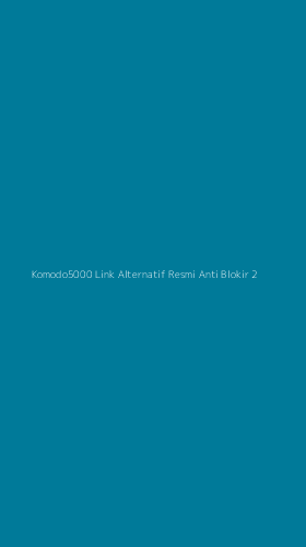 Tampilan Antarmuka Aplikasi Komodo5000 Link Alternatif Resmi Anti Blokir - 2