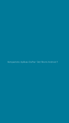Tampilan Antarmuka Aplikasi Kompastoto Aplikasi Daftar Slot Resmi Android - 1