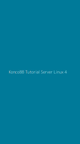 Tampilan Antarmuka Aplikasi Konco88 Tutorial Server Linux - 4