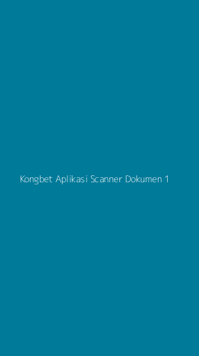 Tampilan Antarmuka Aplikasi Kongbet Aplikasi Scanner Dokumen - 1