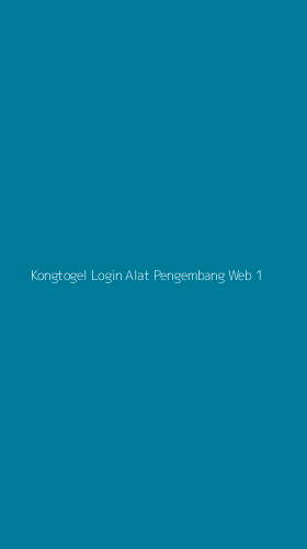 Tampilan Antarmuka Aplikasi Kongtogel Login Alat Pengembang Web - 1
