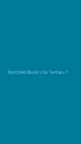 Tampilan Antarmuka Aplikasi Kontol4d Musik Lite Terbaru - 1