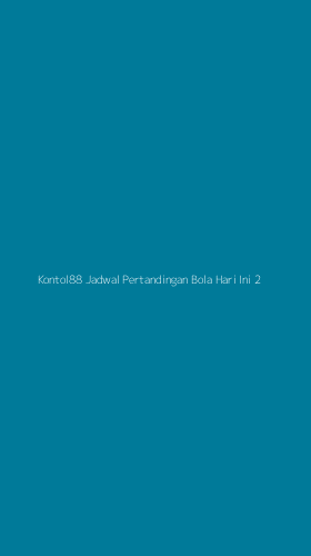 Tampilan Antarmuka Aplikasi Kontol88 Jadwal Pertandingan Bola Hari Ini - 2