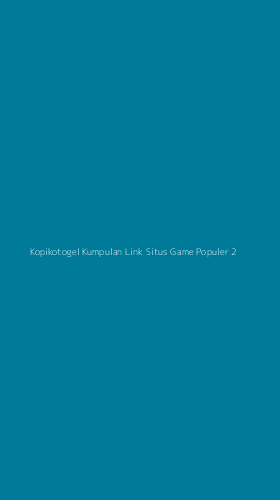 Tampilan Antarmuka Aplikasi Kopikotogel Kumpulan Link Situs Game Populer - 2
