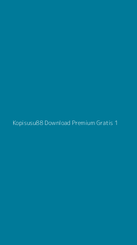 Tampilan Antarmuka Aplikasi Kopisusu88 Download Premium Gratis - 1
